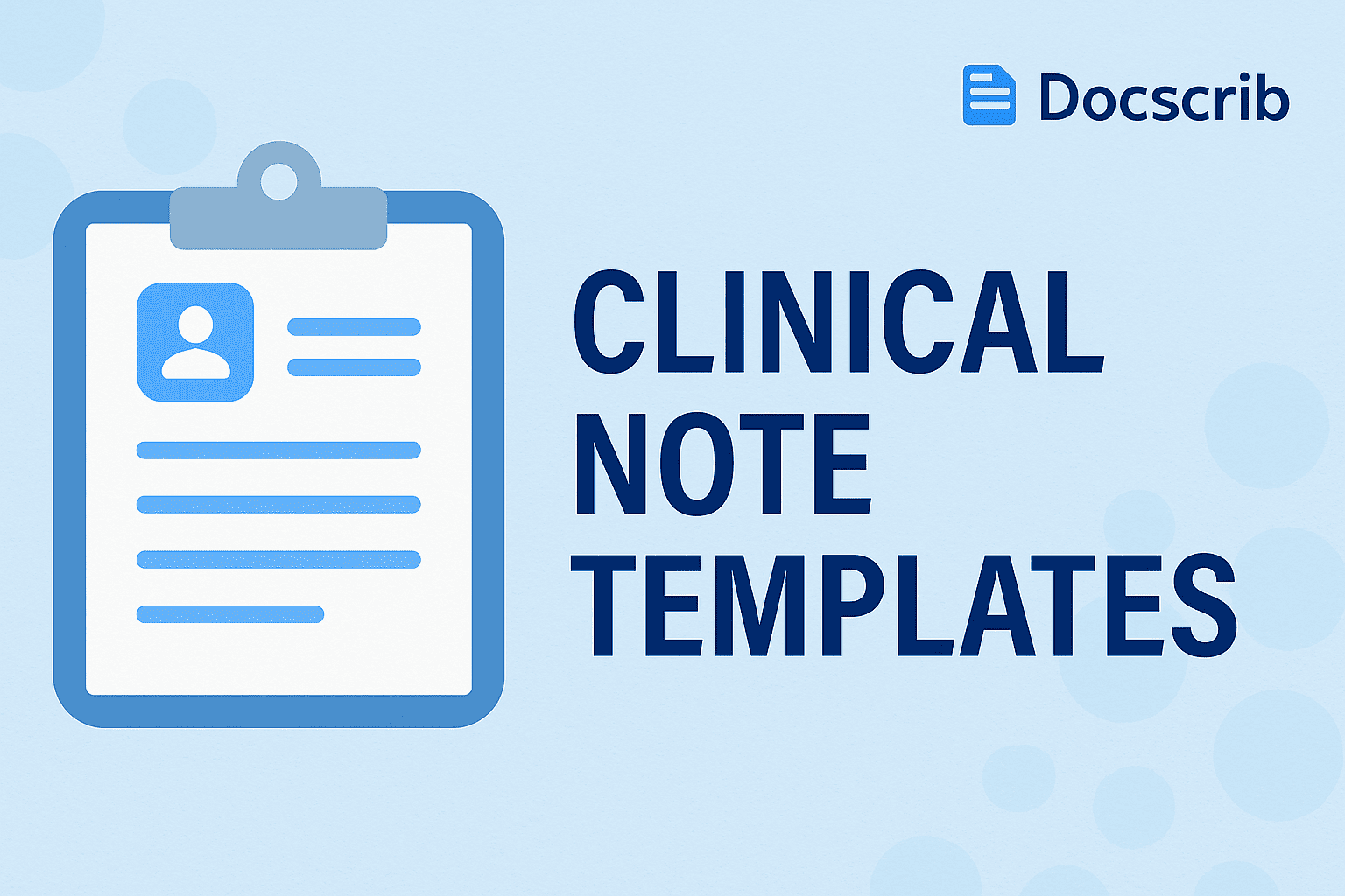 Clinical Note Templates