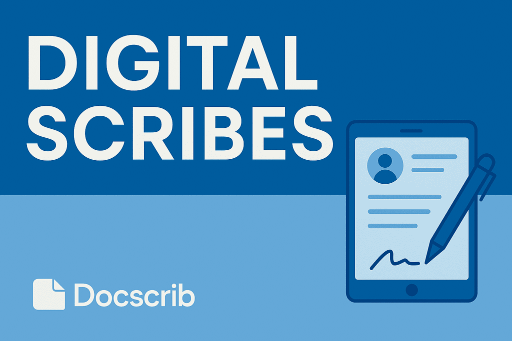 Digital Scribes